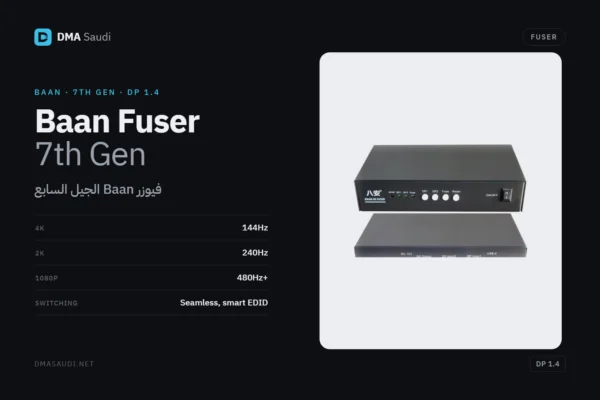 Baan Fuser 7th Gen RGB DisplayPort 1.4 — DMA Saudi